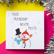 True Friendship Never Melts, Christmas Card - fizzi~jayne