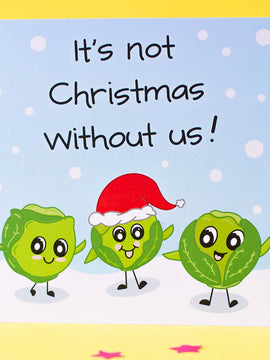 It's Not Christmas Without Us! (Sprouts) Funny Christmas Card